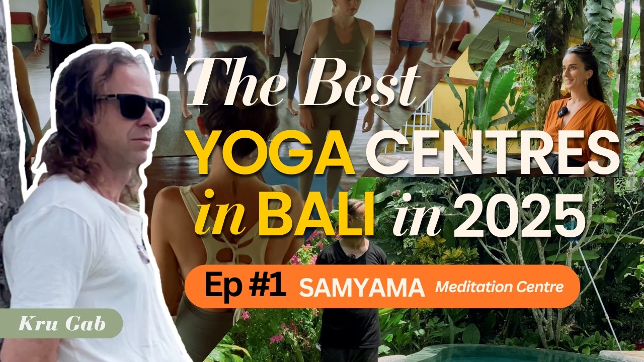 Best Yoga Centres in Bali in 2025. Ep1 Samyama
