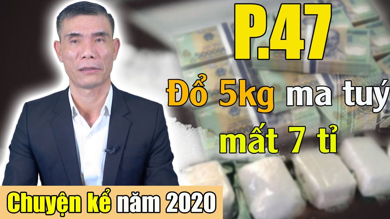 Đổ 5kg ma túy 