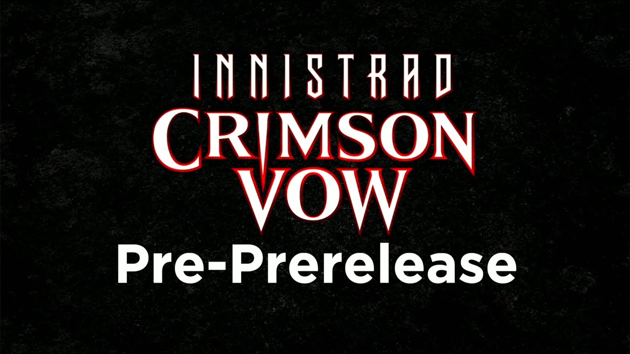Innistrad Crimson Vow Pre-PreRelease