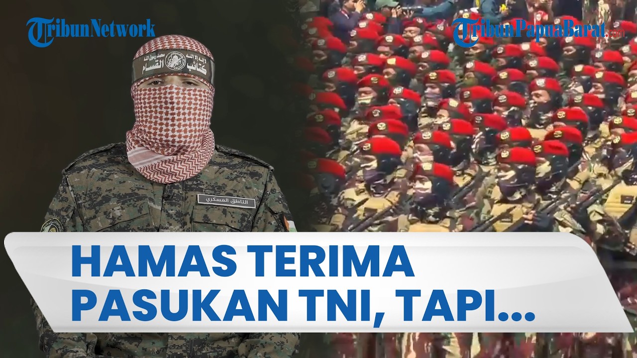 HAMAS TERIMA PASUKAN TNI DI GAZA, Tapi Harus Penuhi Persyaratan