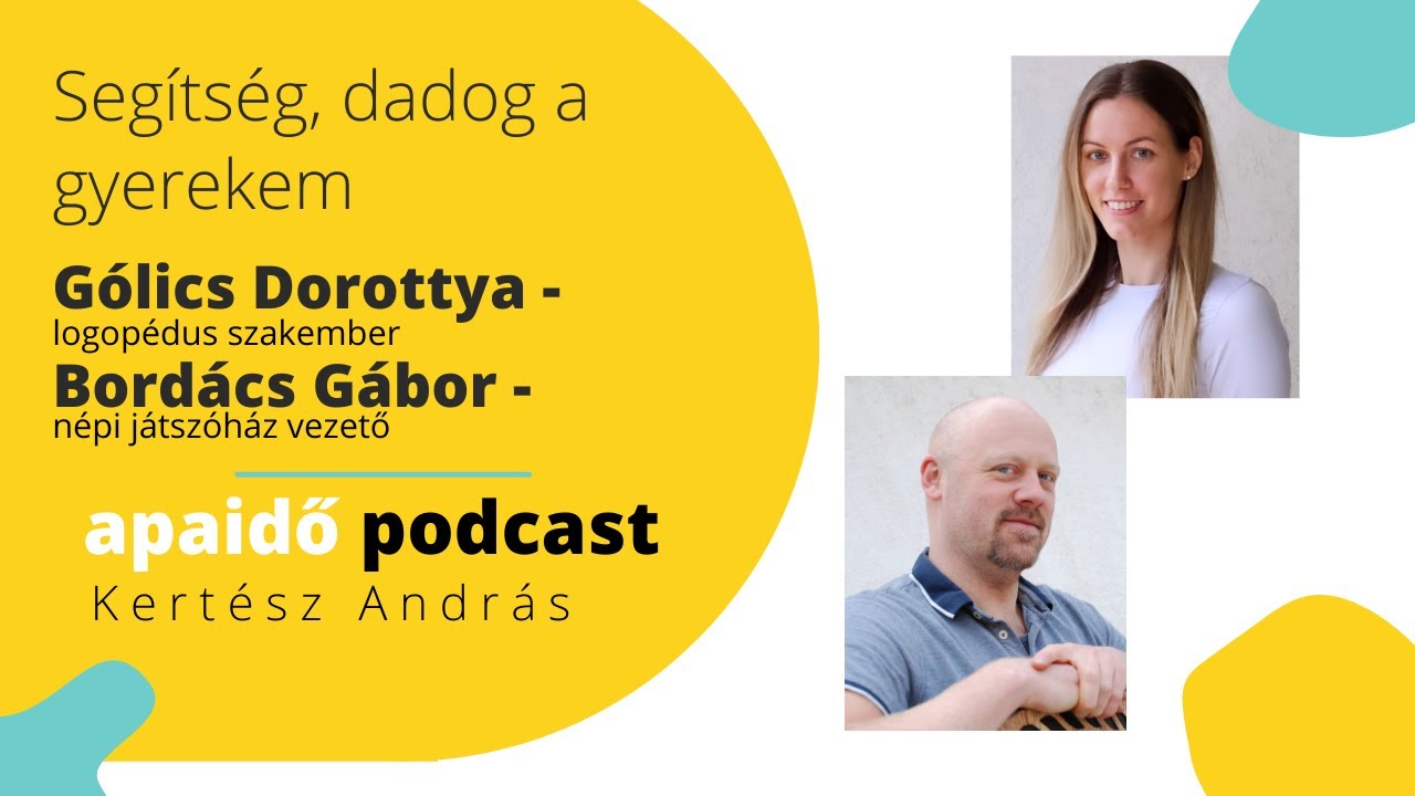 Segítség, dadog a gyerekem / Gólics Dorottya és Bordács Gábor - Apaidő Cafe 6. adás