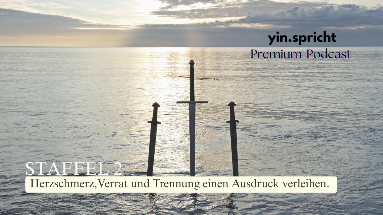 Zweite Staffel - Kurzvorstellung von allen 6 Folgen  - yin.spricht Premium Podcast
