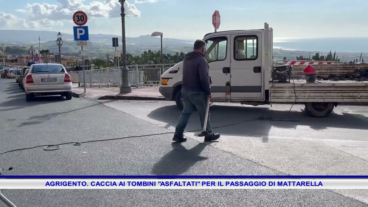 AGRIGENTO  CACCIA AI TOMBINI ASFALTATI PER IL PASSAGGIO DI MATTARELLA