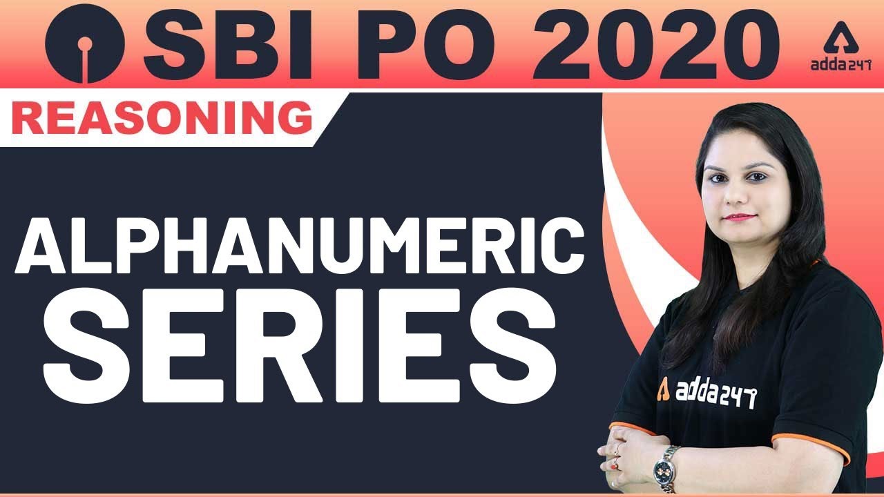 SBI PO 2020 | Reasoning | Alphanumeric Series For SBI PO