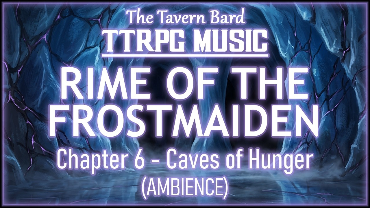 Rime of the Frostmaiden - Caves of Hunger (Ambience) | The Tavern Bard