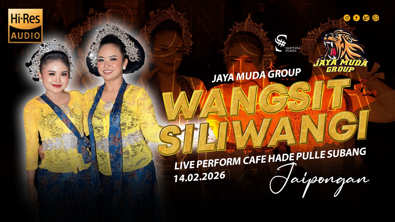 WANGSIT SILIWANGI - JAIPONGAN JAYA MUDA GROUP || LIVE CAFE HADE PULLE SUBANG || HI-RES AUDIO
