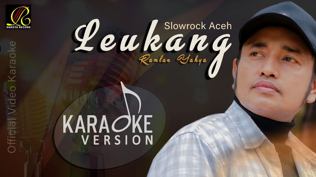 Ramlan Yahya - Leukang (Official Video Karaoke)