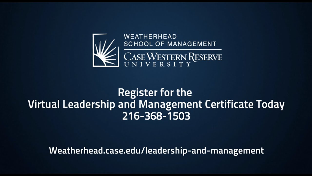 Weatherhead School of Management: Virtual Leadership and Management Certificate
