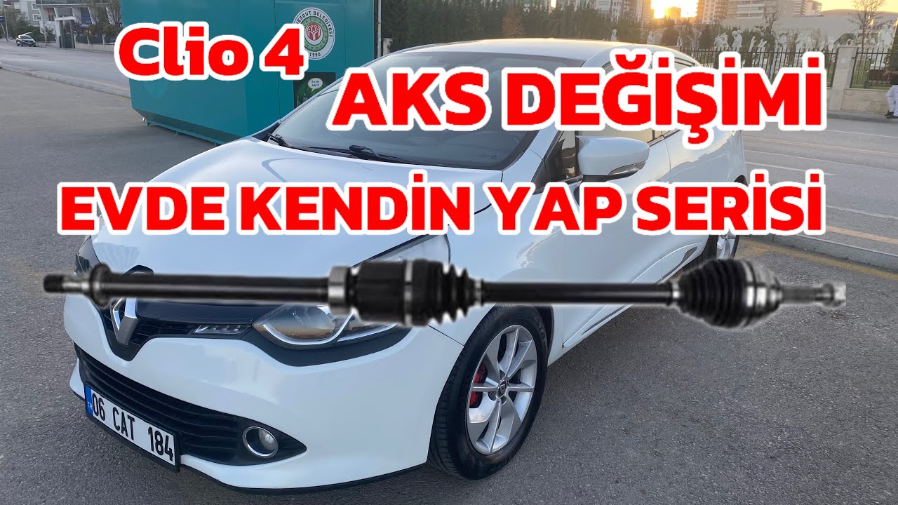 CLİO 4 AKS DEĞİŞİMİ