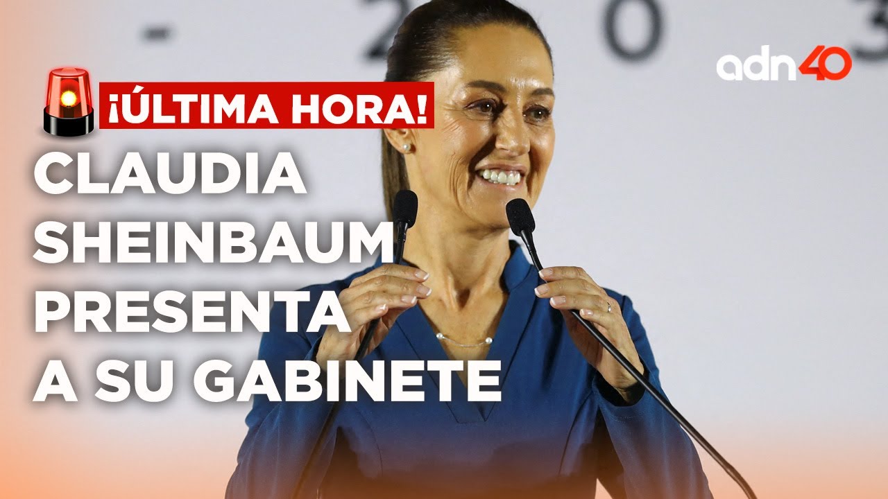 🚨¡Última Hora! Claudia Sheinbaum presenta a su gabinete presidencial