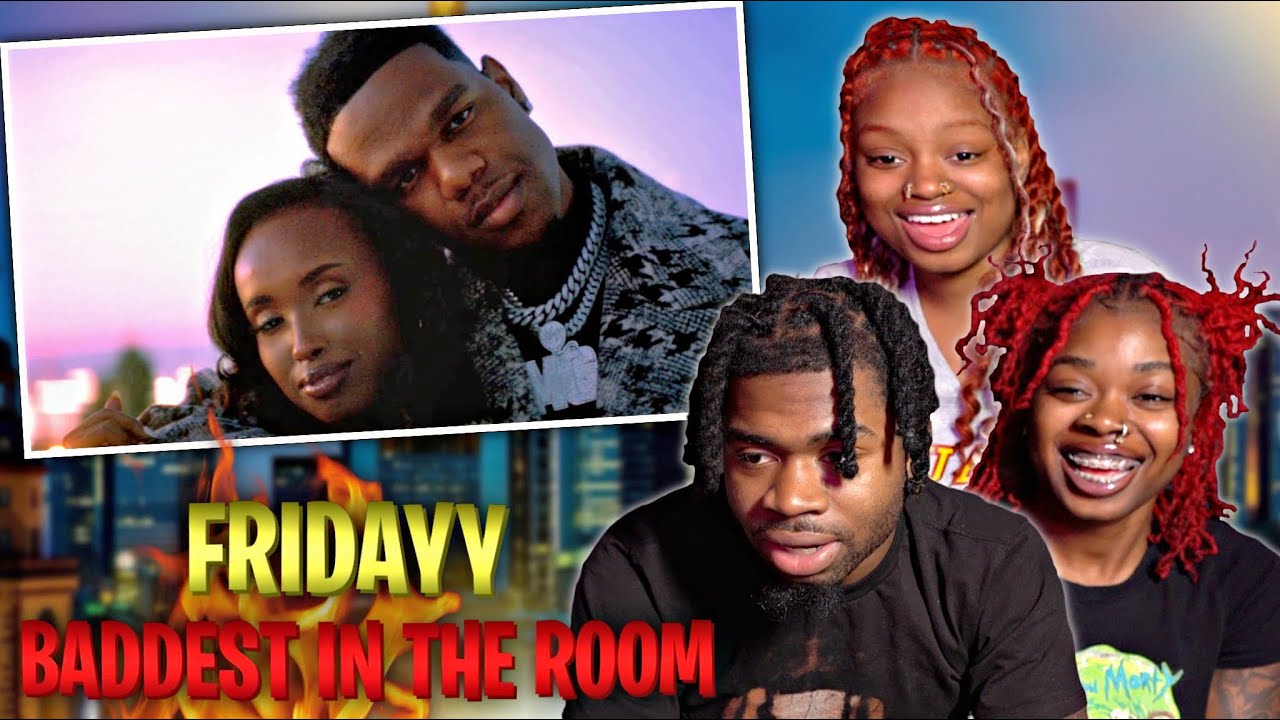 FRIDAYY x COMING TO AMERICA?! Fridayy - Baddest In The Room | REACTION