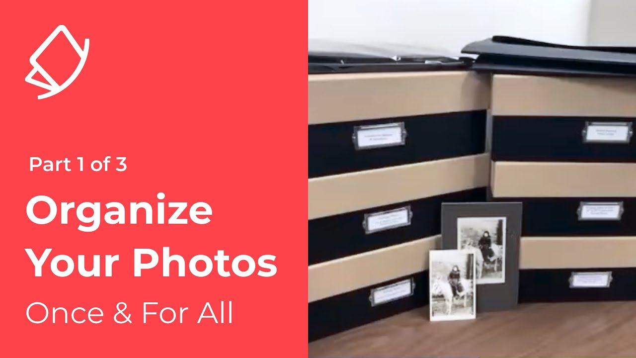 Organize Your Photos Once & For All - Part 1 of 3