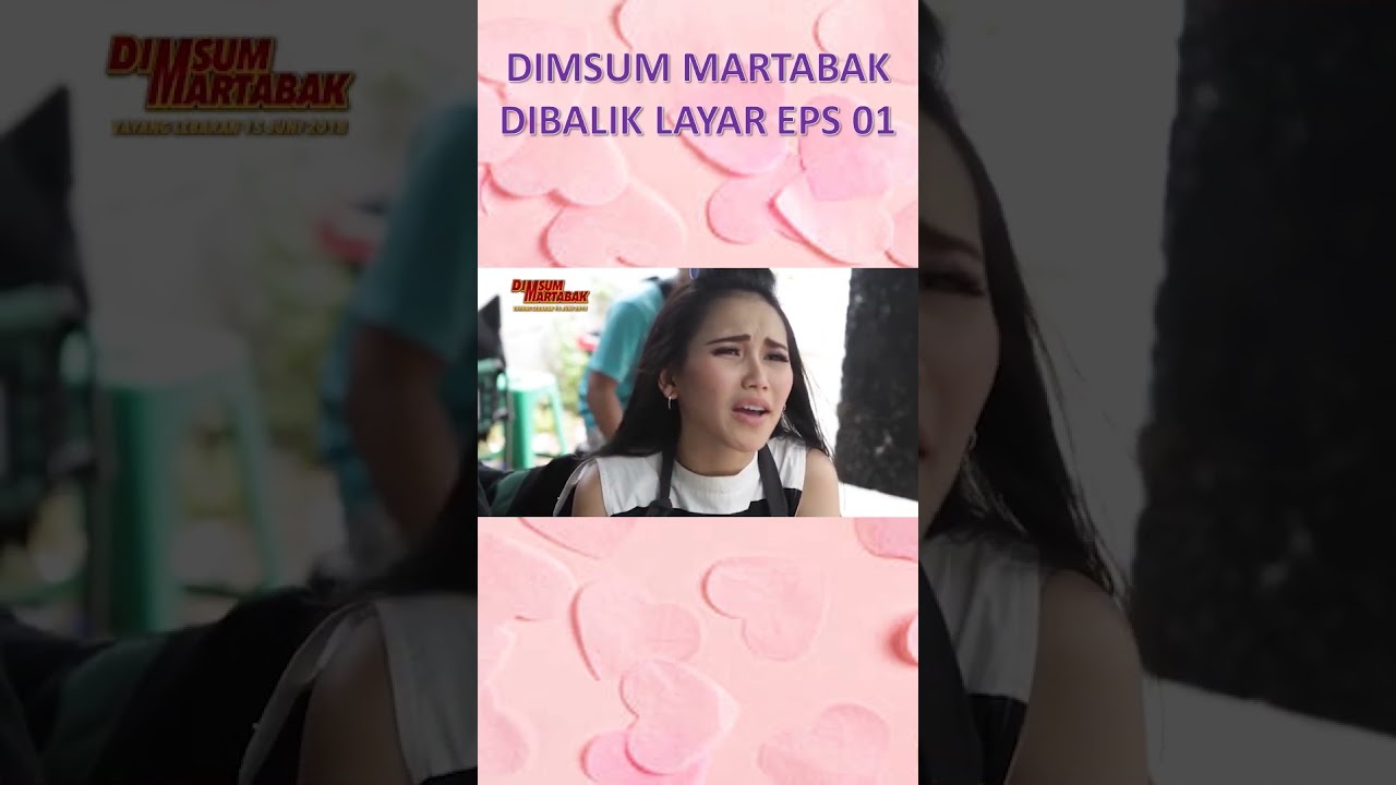 DIMSUM MARTABAK DI BALIK LAYAR EPISODE 01