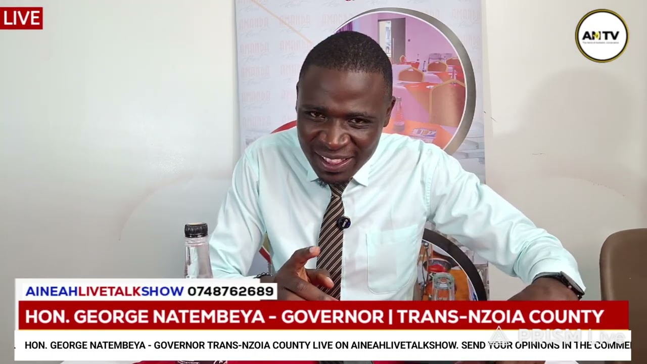   Hon George Natembeya live on Aineahlivetalkshow