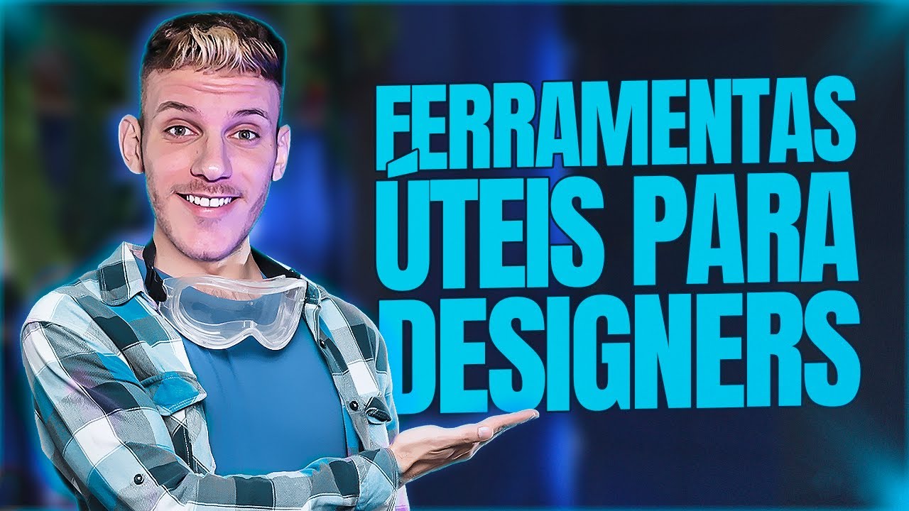 FERRAMENTAS QUE TODO(A) DESIGNER DEVERIA CONHECER