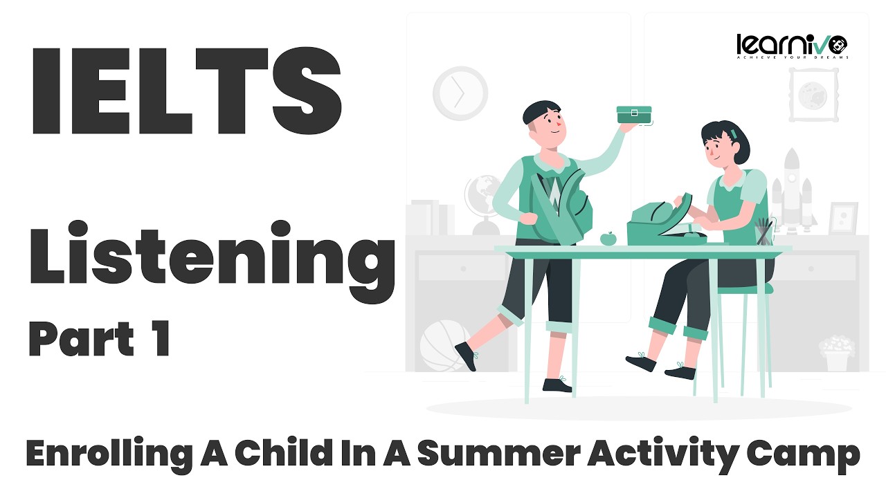 IELTS Listening Test 2025 – Part 1 | Summer Camp Registration | Real Exam Simulation | Learnivo