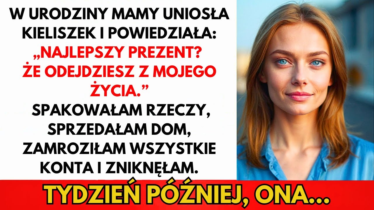 W Urodziny Mamy Powiedziała, Że Najlepszy Prezent To Żebym Odeszła — Więc Zniknęłam...