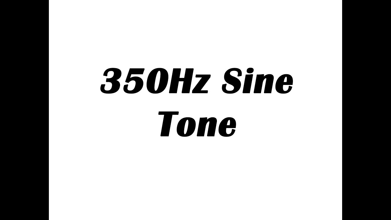 350Hz Sine Wave Test Tone
