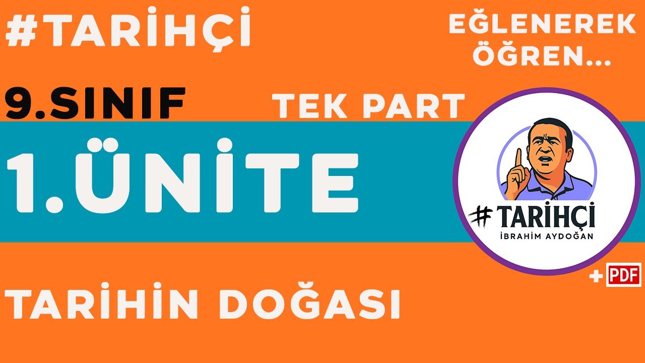 9.Sınıf Tarih Yeni Müfredat - Tarihin Doğası - TEK PART