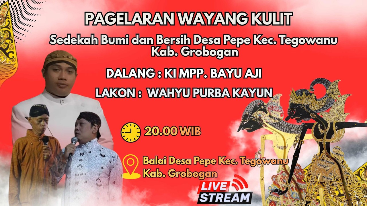 PAGELARAN WAYANG KULIT DALAM RANGKA SEDEKAH BUMI DALANG KI MPP. BAYU AJI LAKON : WAHYU PURBA KAYUN