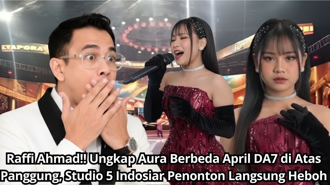 “AURANYA BEDA”‼️ Raffi Ahmad Terpukau Usai April DA7 Selesaikan Lagu, Reaksi Penonton Jadi Sorotan