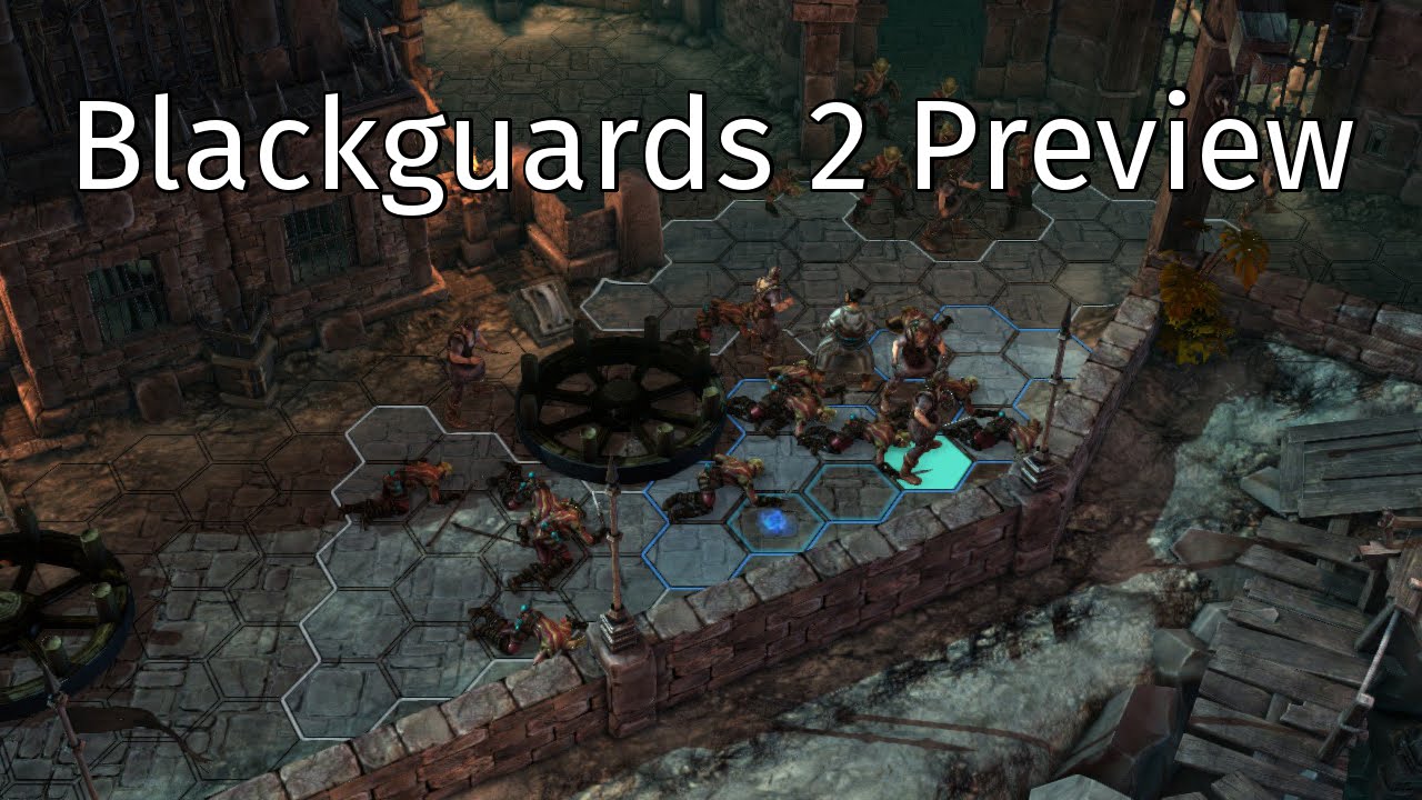 Blackguards 2 Preview [60FPS]