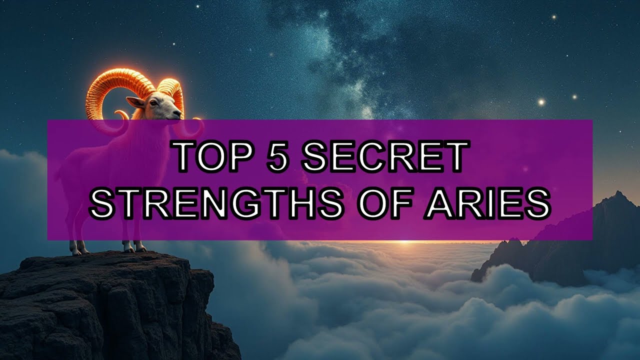 🔥 TOP 5 - The secret strengths of Aries