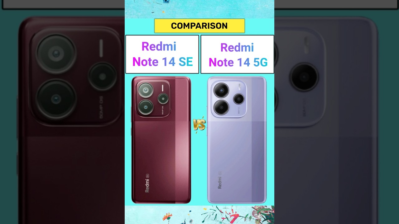 Redmi Note 14 SE Vs Redmi Note 14