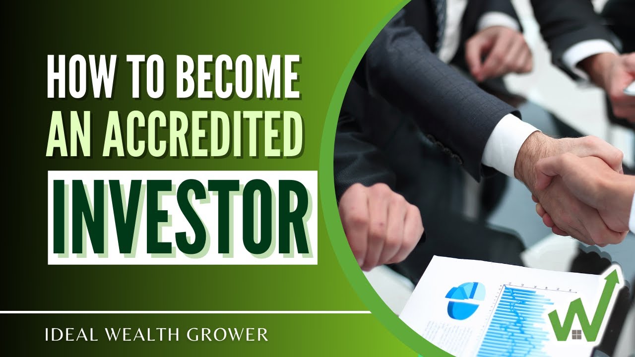 HOW TO BECOME AN ACCREDITED INVESTOR? | Ideal Wealth Grower