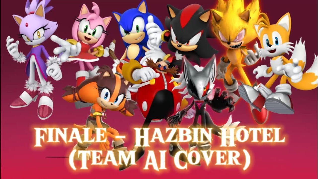 Finale -  [Hazbin Hotel] | Team AI Cover 🌀•Sonic Fast Hedgehog•🌀