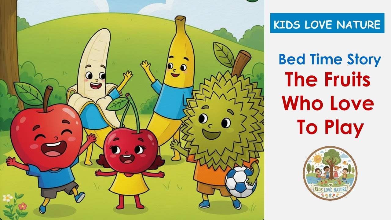 The Fruits Who Love to Play: A Tale of Friendship and Adventure for Kids | ESL Story Telling