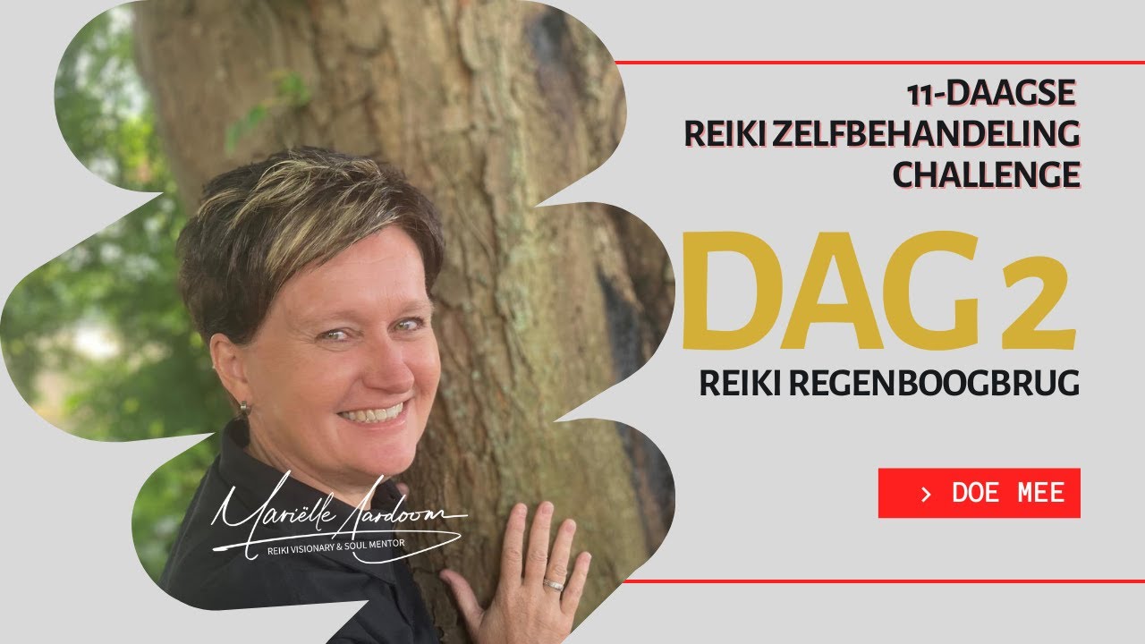 Reiki Zelfbehandeling dag 2: Reiki Regenboogbrug, Chakra’s in balans brengen