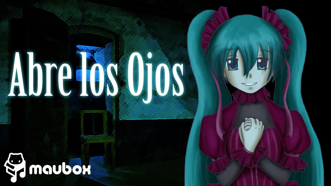 Maubox ft. Hatsune Miku - Abre los Ojos