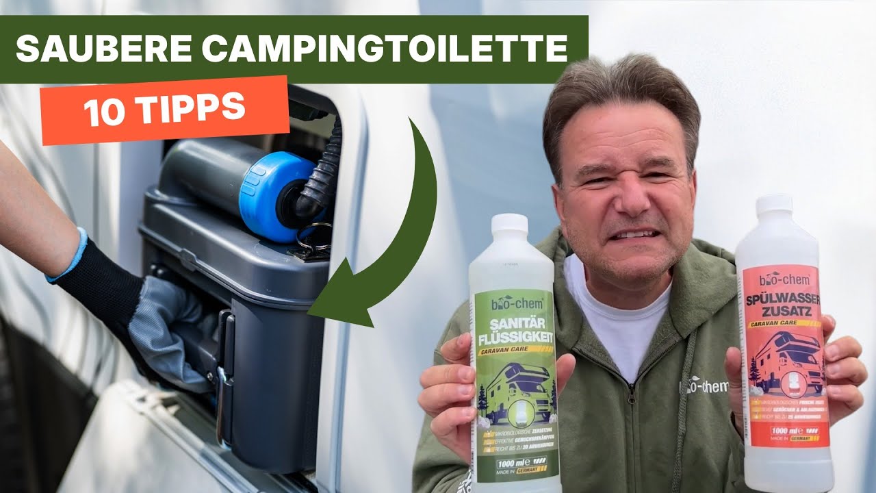 Campingtoilette richtig sauber machen &ndash; so reinigst du sie hygienisch und geruchsfrei - 10 Tipps