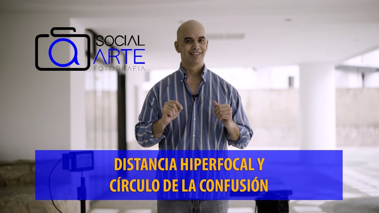 Distancia Hiperfocal y Círculo de la Confusión de manera sencilla