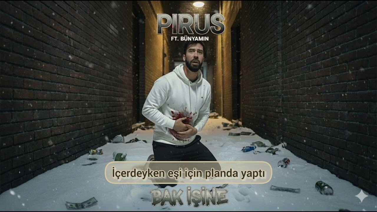 Pirus - Bak İşine (ft Bünyamin) 