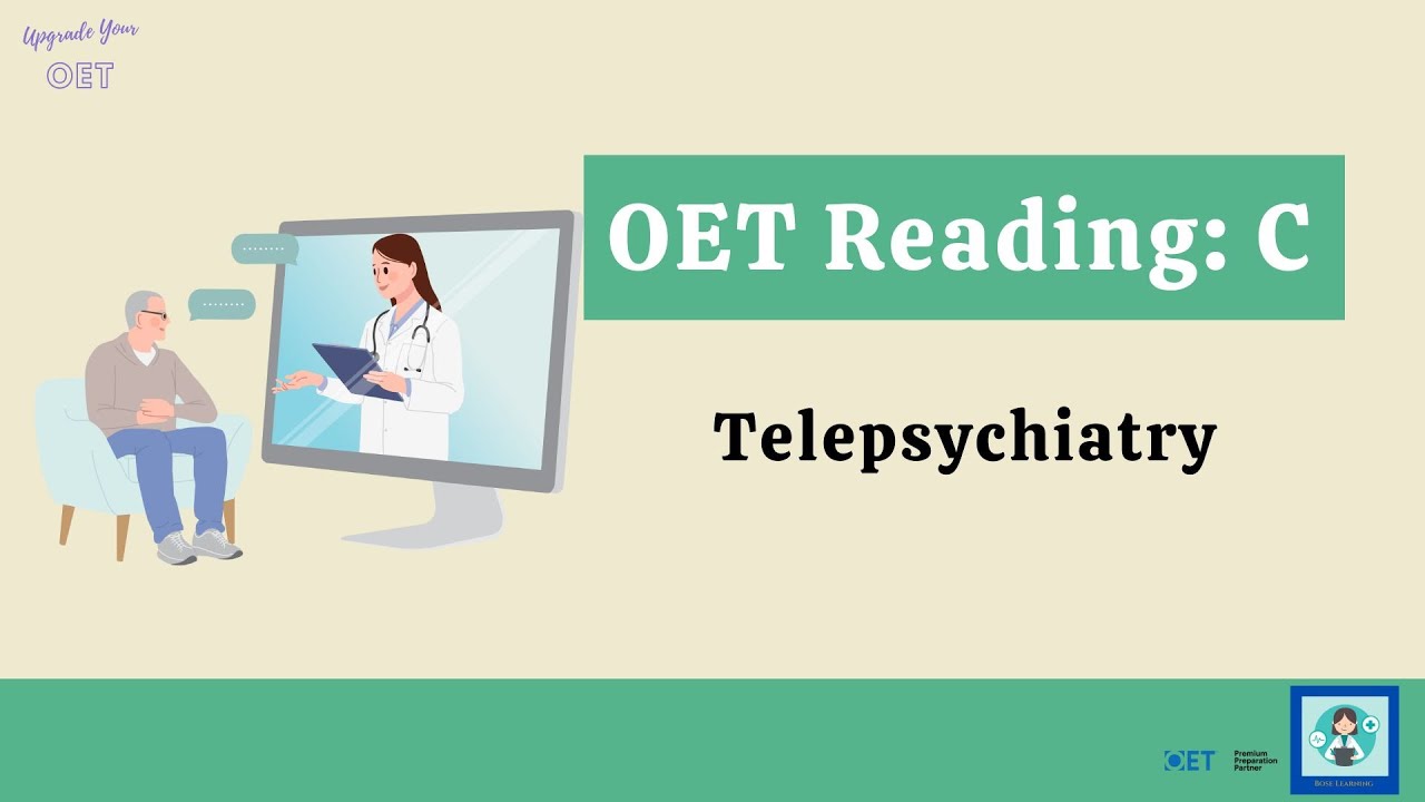 OET Reading Part C: Guided Practice | Telepsychiatry