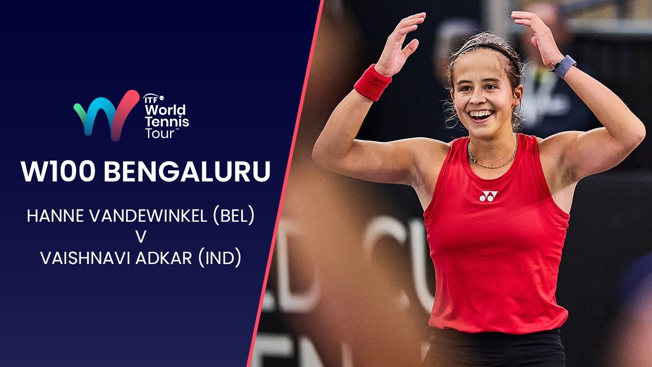 Hanne Vandewinkel (BEL) v Vaishnavi Adkar (IND) | W100 Bengaluru | Highlights | ITF