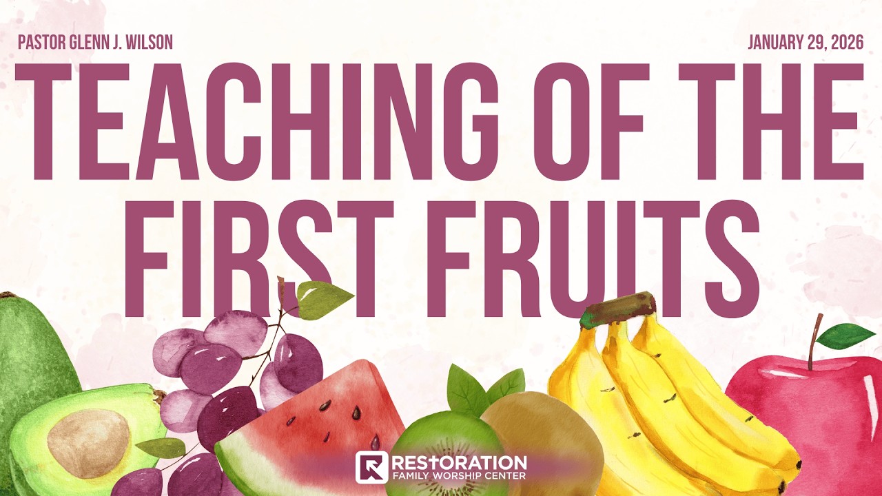 Thursday Night Service ( Teaching of The First Fruit) Jan 29 2026 Pastor Glenn Wilson