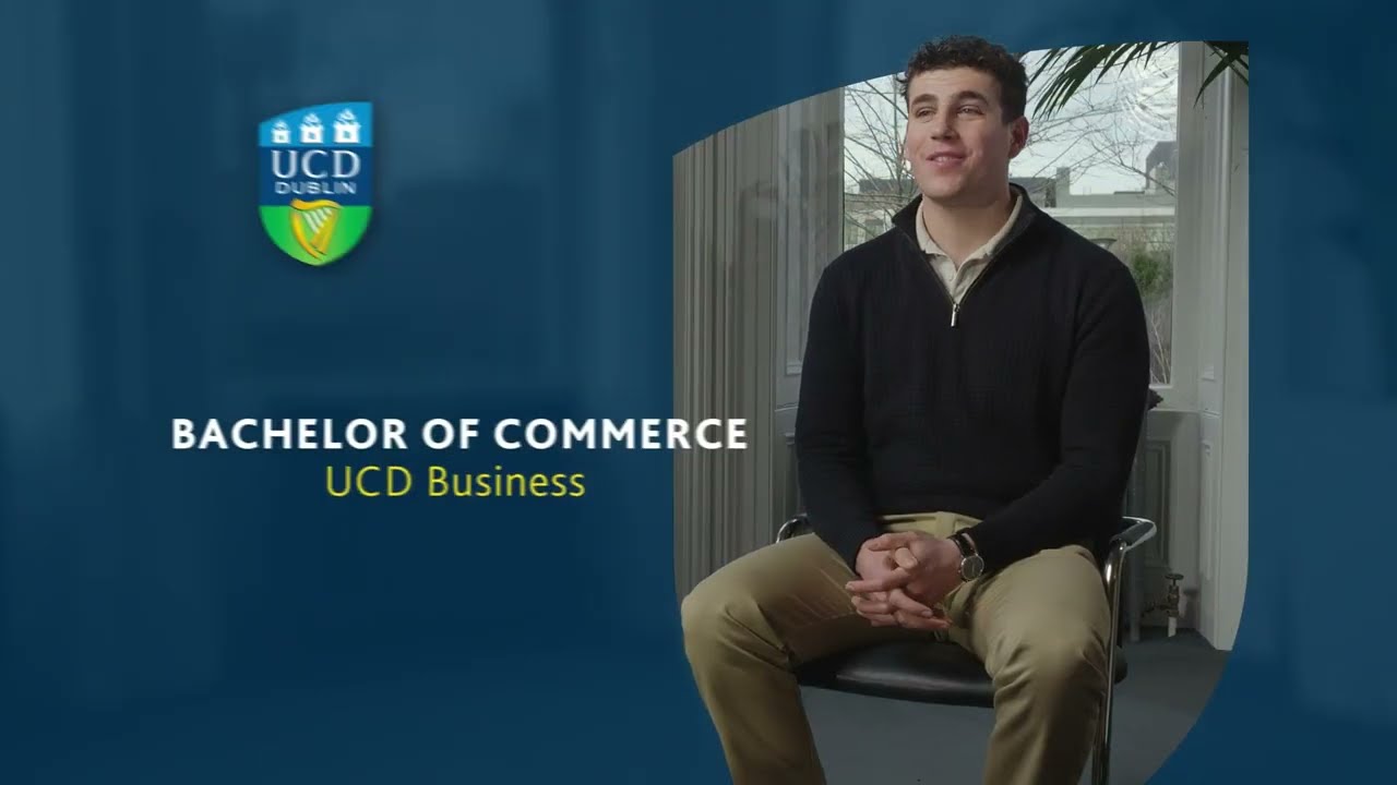 UCD Bachelor of Commerce, Student Experience