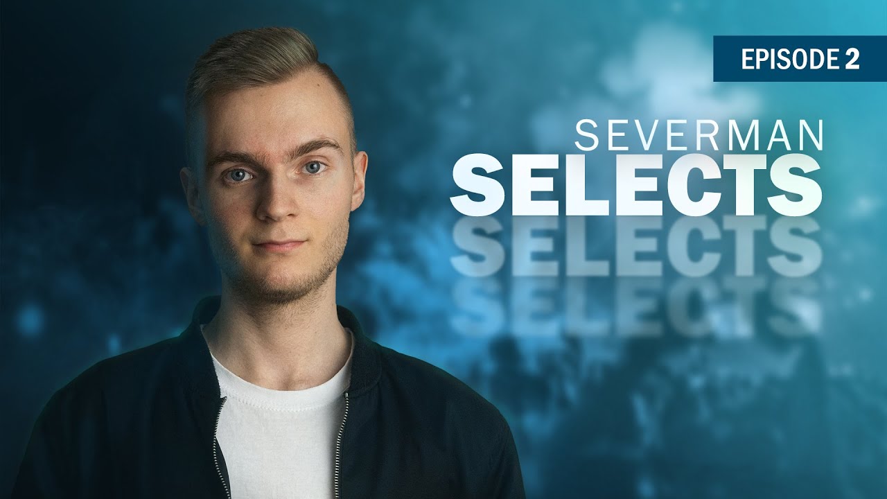 Severman Selects 2 (Progressive House, Bass House, Bigroom)