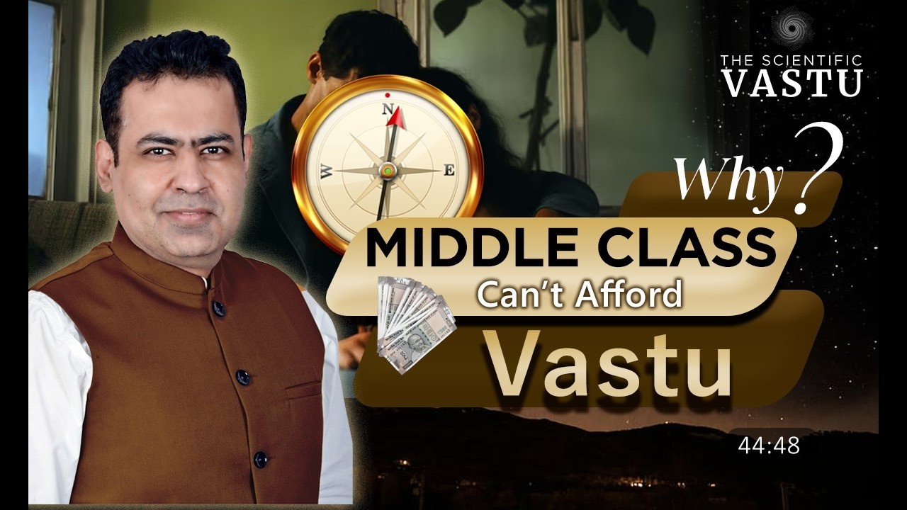 Why Middle Class Can t Afford Vastu! Explained Vastu Shastra Home Buying Budget Tips