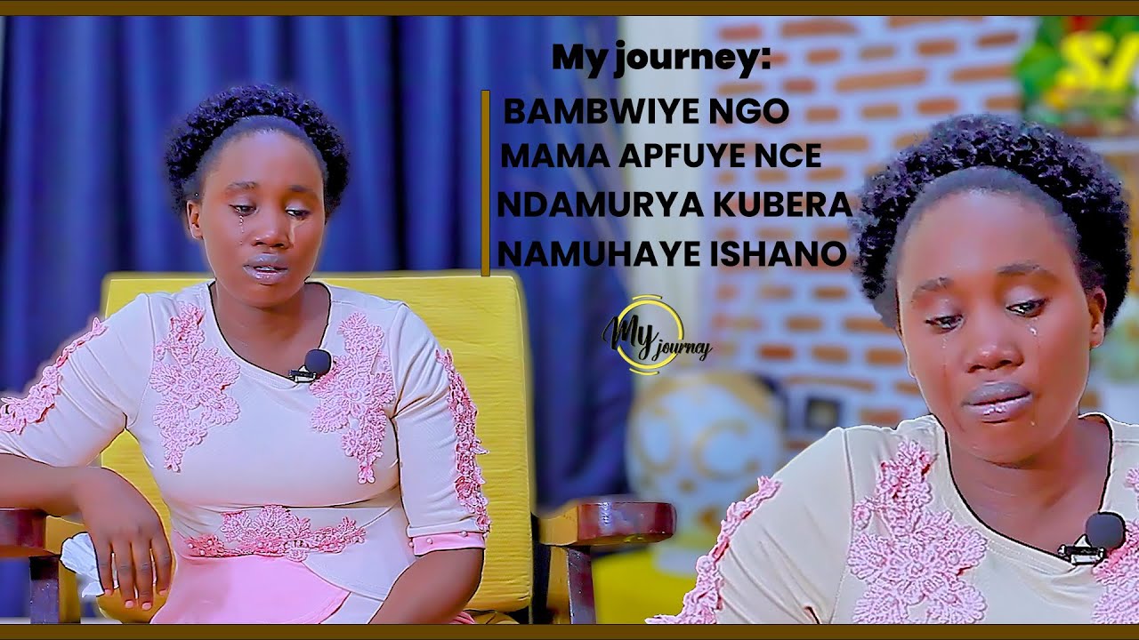 Intahe ibabaje cane😭MAMA AMBABARIRE SINDAMUMARAMAJE😭namwe  mworira😭Yari amarira gusa/my Journey