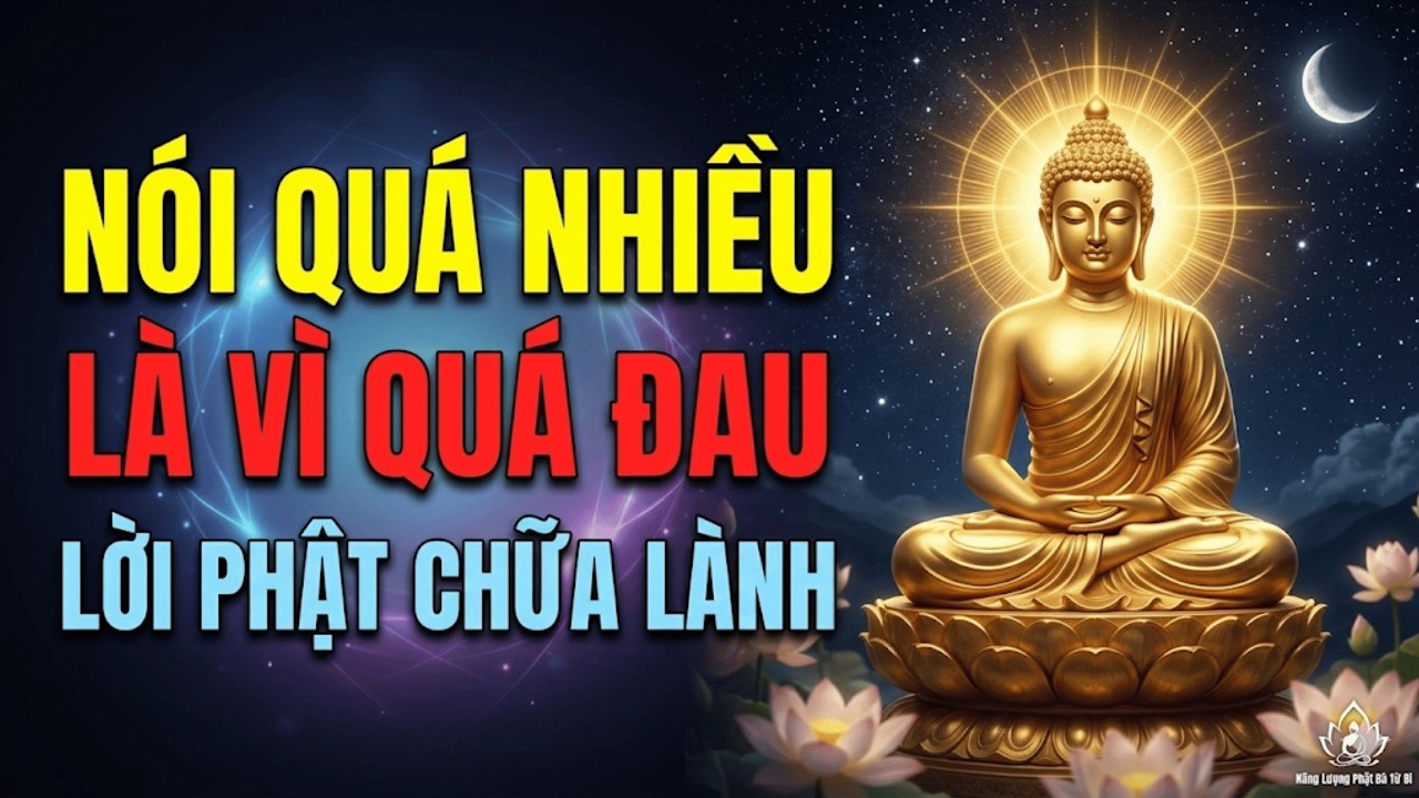 Phật Dạy: Tại Sao Người Hay Nói Nhất Lại Mang Nỗi Đau Sâu Kín Nhất Bên Trong Tâm Hồn?