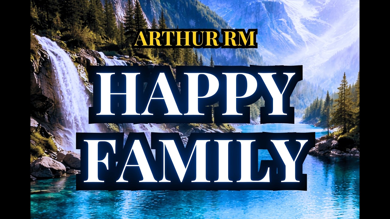 ARTHUR RM - HAPPY FAMILY