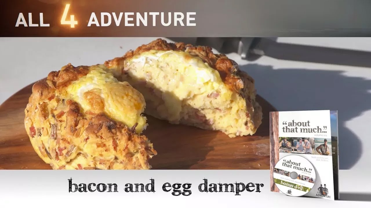 Bacon and Egg Damper: Bush Cook'n ► All 4 Adventure TV