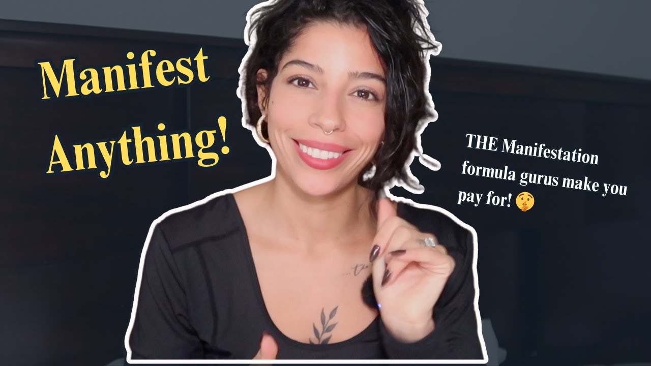 Manifest Anything: The 6-Step Formula to Align with Your Desires