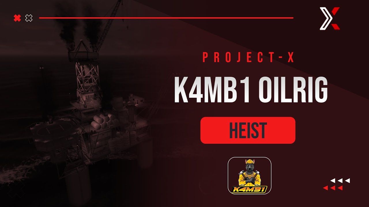 FiveM K4MB1 Oilrig Heist Robbery - QB | QBOX | ESX | Custom