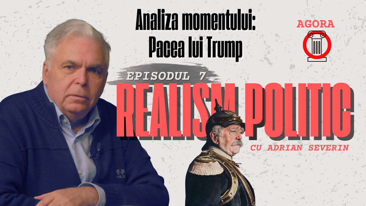 PLANUL DE PACE ÎN 28 DE PUNCTE | REALISM POLITIC Ep.7 cu Adrian Severin