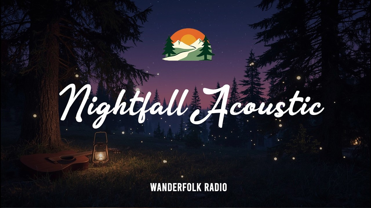 🌜 Nightfall Acoustic 🌌 Calming Indie Folk for Evening Chill